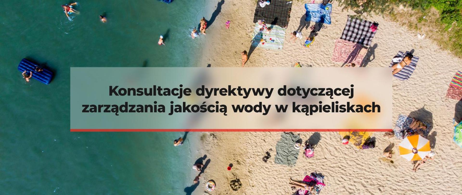 Konsultacje dyrektywy dotyczącej zarządzania jakością wody w kąpieliskach