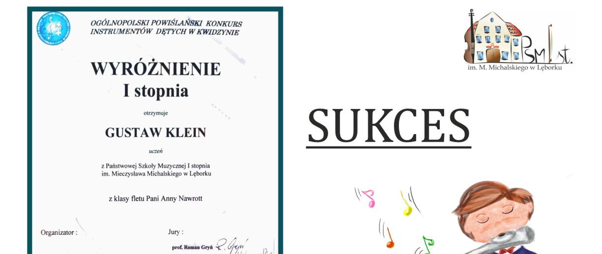 Po o prawe stronie znajduje się dyplom w z wyróżnieniem I stopnia dla ucznia Gustawa Kleina, a po lewej rysunek chłopca trzymającego przy ustach flet poprzeczny.