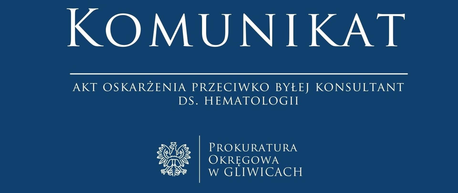 Akt oskarżenia przeciwko byłej konsultant wojewódzkiej ds. hematologii