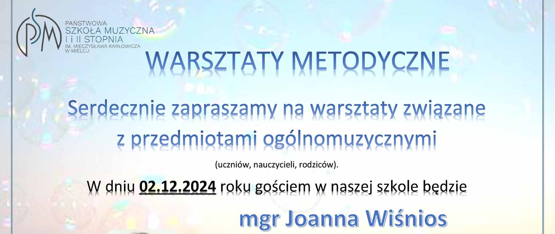 WARSZTATY METODYCZNE
Serdecznie zapraszamy na warsztaty zwiazane z przedmiotami ogólnomuzycznymi
(uczniów, nauczycieli, rodziców).
W dniu 02.12.2024 roku gościem w naszej szkole będzie
mgr Joanna Wiśnios
Uniwersystet Jagielloński w Krakowie
Państwowa Szkoła Muzyczna I i II stopnia, im. Mieczysława Karłowicza w Mielcu, ul. Kościuszki 10
Szczegóły:
• 14.40:15.40 - Spotkanie z nauczycielami - "Klucz do efektywności nauczania. Wybór najskuteczniejszych metod pracy."
• 15.50:16.35 - Lekcja pokazowa - "Symfonie programowe w romantyzmie."
• 16.40:17.25 - Lekcja pokazowa - "Muzyczne szyfry. Tajemnice dodekafonii."
Zapraszamy wszystkich!!! uczniów PSM II stopnia
Dofinansowanie
centrum edukacji artystycznej