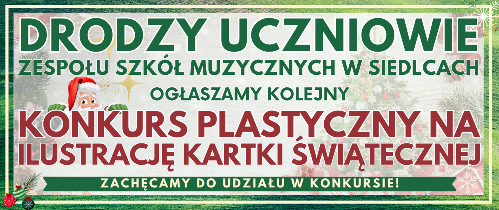 baner wkoło ciemnozielona ramka, elementy świąteczne oraz informacja o konkursie plastycznym