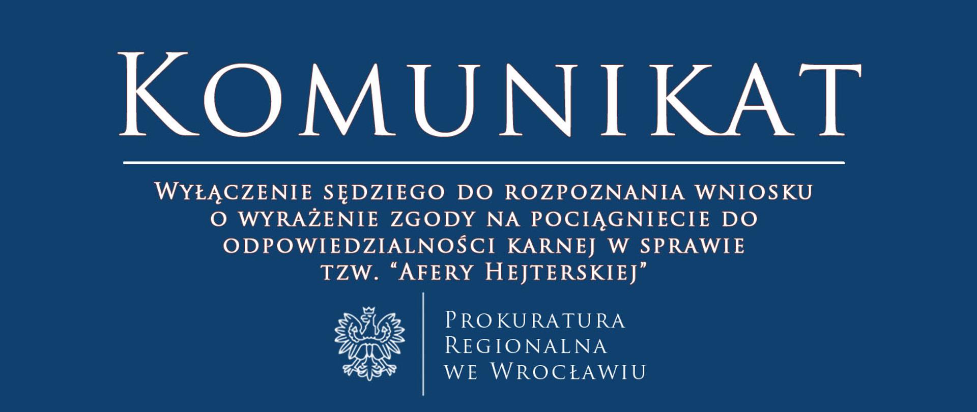 Wyłączenie sędziego od rozpoznania wniosku o wyrażenie zgody na pociągnięcie do odpowiedzialności karnej w sprawie tzw. „afery hejterskiej”