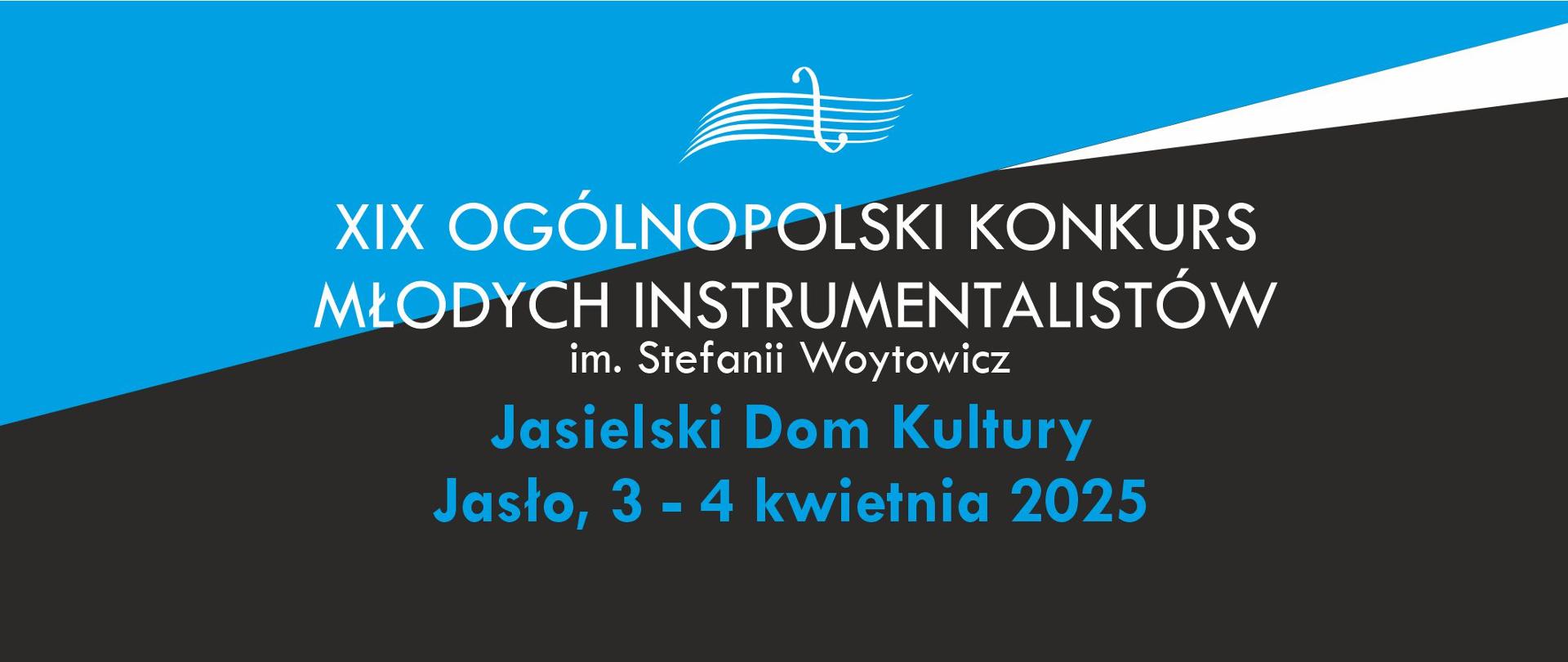 Plakat utrzymany w kolorystyce czarno - niebiesko - białej. Na pierwszym planie znajdują się informacje o XIX Ogólnopolskim Konkursie Młodych Instrumentalistów im. Stefanii Woytowicz w Jaśle, skład jury i termin koncertu laureatów. U dołu plakatu grafika przedstawiająca instrumenty muzyczne.