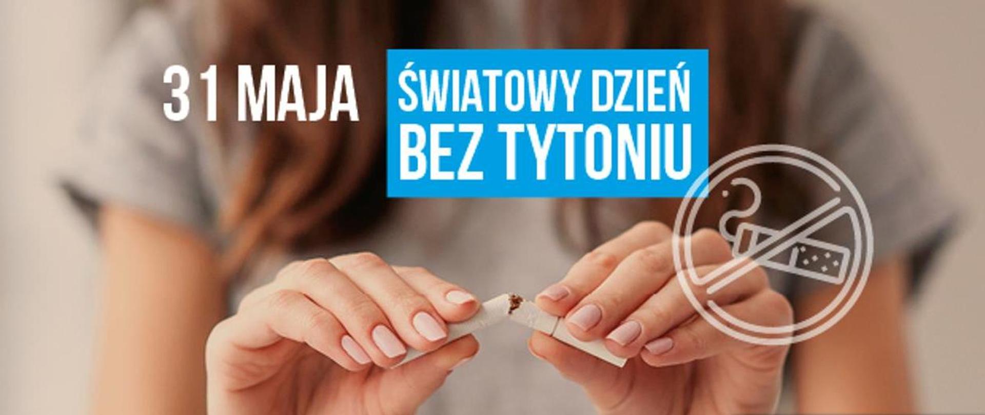 Światowy dzień bez tytoniu 2021