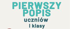 Zielony napis Pierwszy popis uczniów I klasy