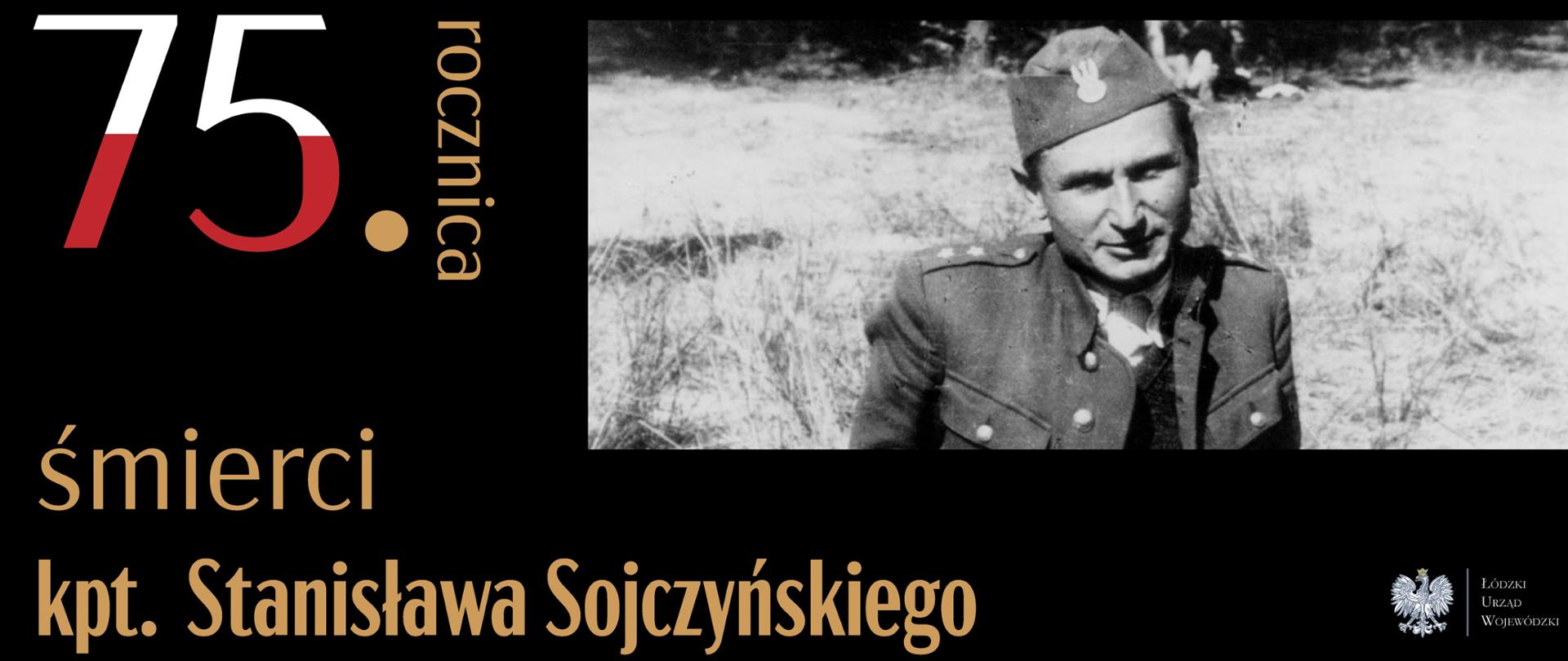 75. rocznica śmierci kpt. Stanisława Sojczyńskiego 