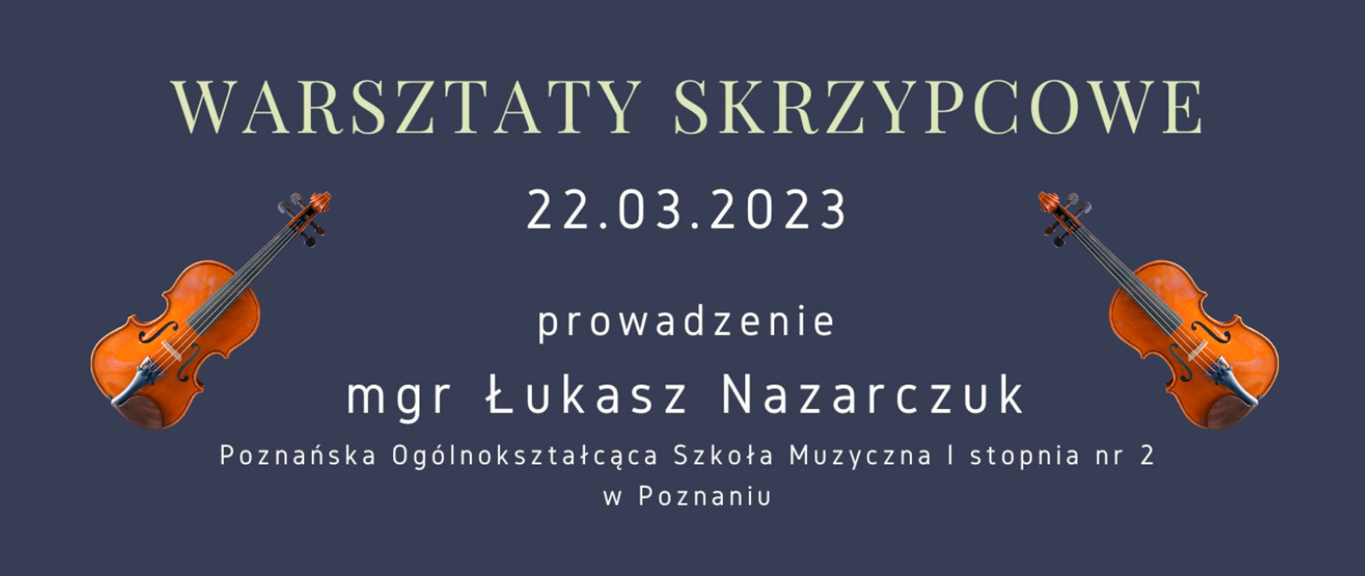 informacja o warsztatach skrzypcowych, po bokach 2 ikony skrzypiec, całość na granatowym tle