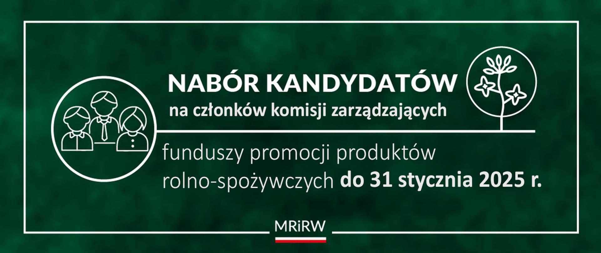 Nabór kandydatów na członków komisji zarządzających funduszy promocji produktów rolno-spożywczych na lata 2025-2029