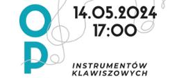 Plakat informacyjny dotyczący popisu sekcji instrumentów klawiszowych odbywającego się w dniu 14.05.2024 o godz. 17.00.