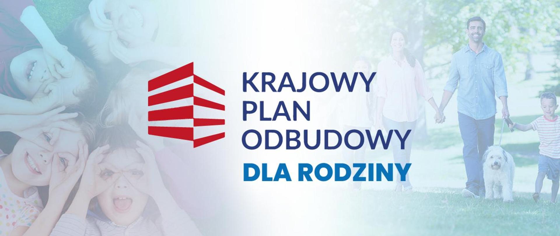 Plansza z napisem: Krajowy Plan odbudowy dla Rodziny