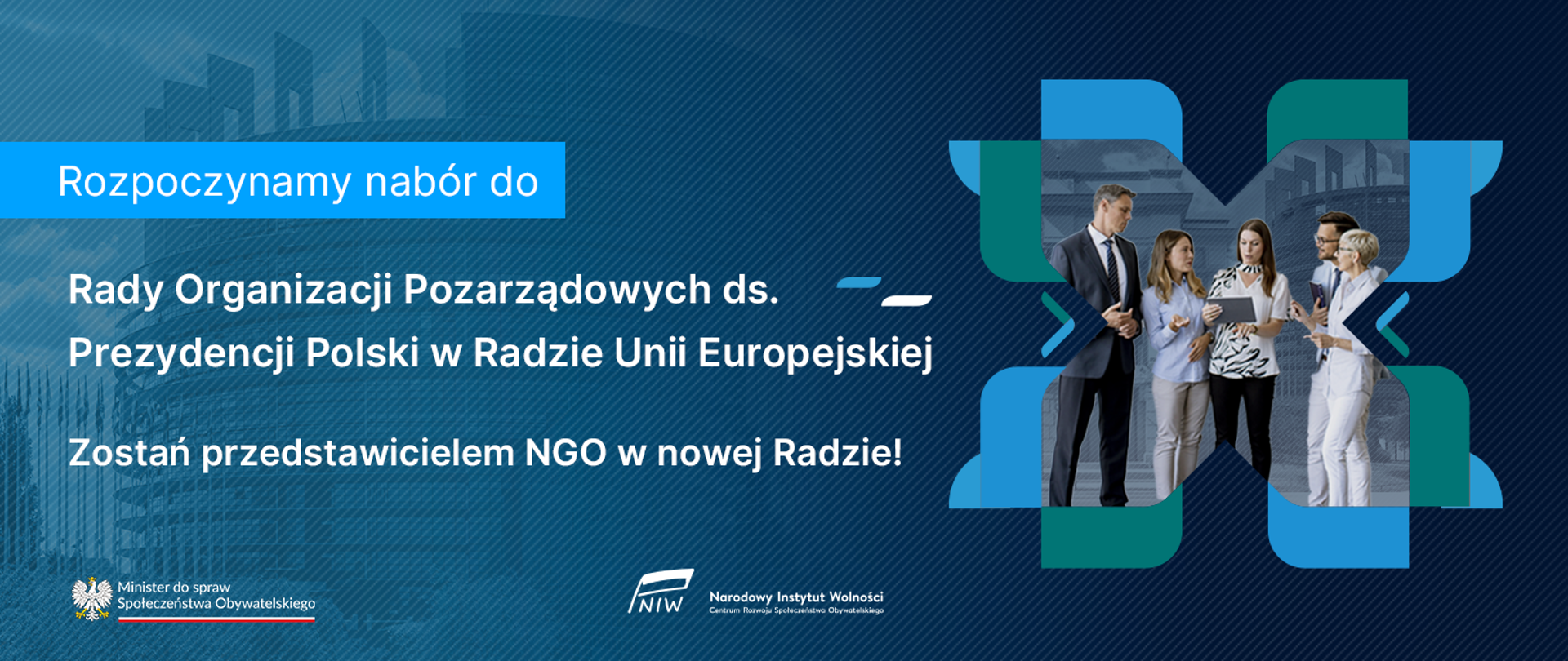 Ogłoszenie o naborze kandydatek i kandydatów do Rady Organizacji Pozarządowych ds. Prezydencji Polski w Radzie Unii Europejskiej