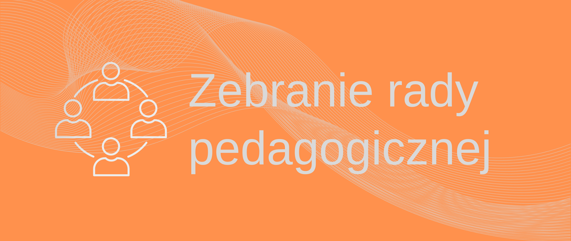 Zebranie rady pedagogicznej baner w kolorze pomarańczowym, białe litery i białe elementy graficzne -ikona ni motyw siateczki