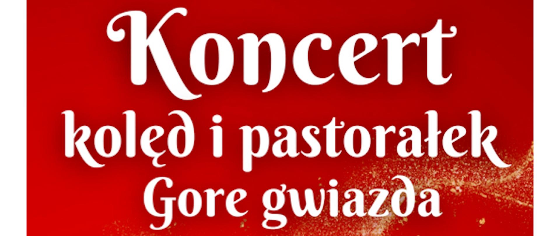 Grafika przedstawia afisz koncertu kolęd. Na czerwonym tle biały tekst koncert kolęd i pastorałek, piątek 20 grudnia 2024 roku o godzinie 17.00, u góry logo szkoły oraz u dołu z lewej strony choinka świąteczna w złotym kolorze.