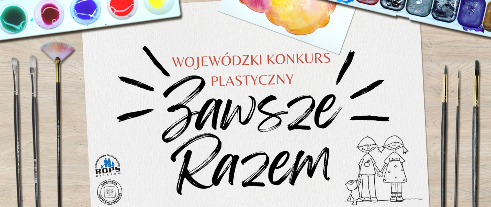 Grafika przedstawia kartkę z napisem Wojewódzki Konkurs Plastyczny "Zawsze Razem" oraz trzymające się za ręce dzieci i farbki