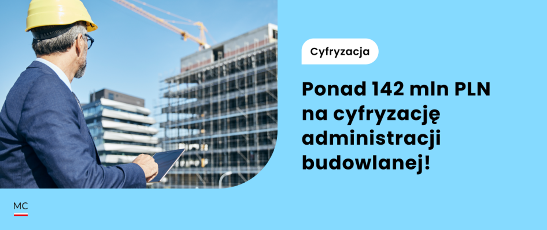 Ponad 142 mln PLN na cyfryzację administracji budowlanej!