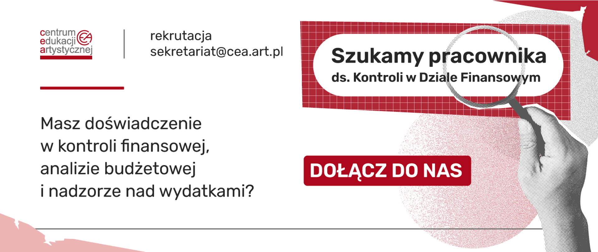 Baner na białym tle z logo CEA w lewym górnym rogu, ikoną ręki z lupą po prawej stronie i informacją tekstową o poszukiwania pracownika do działu kontroli finansowej