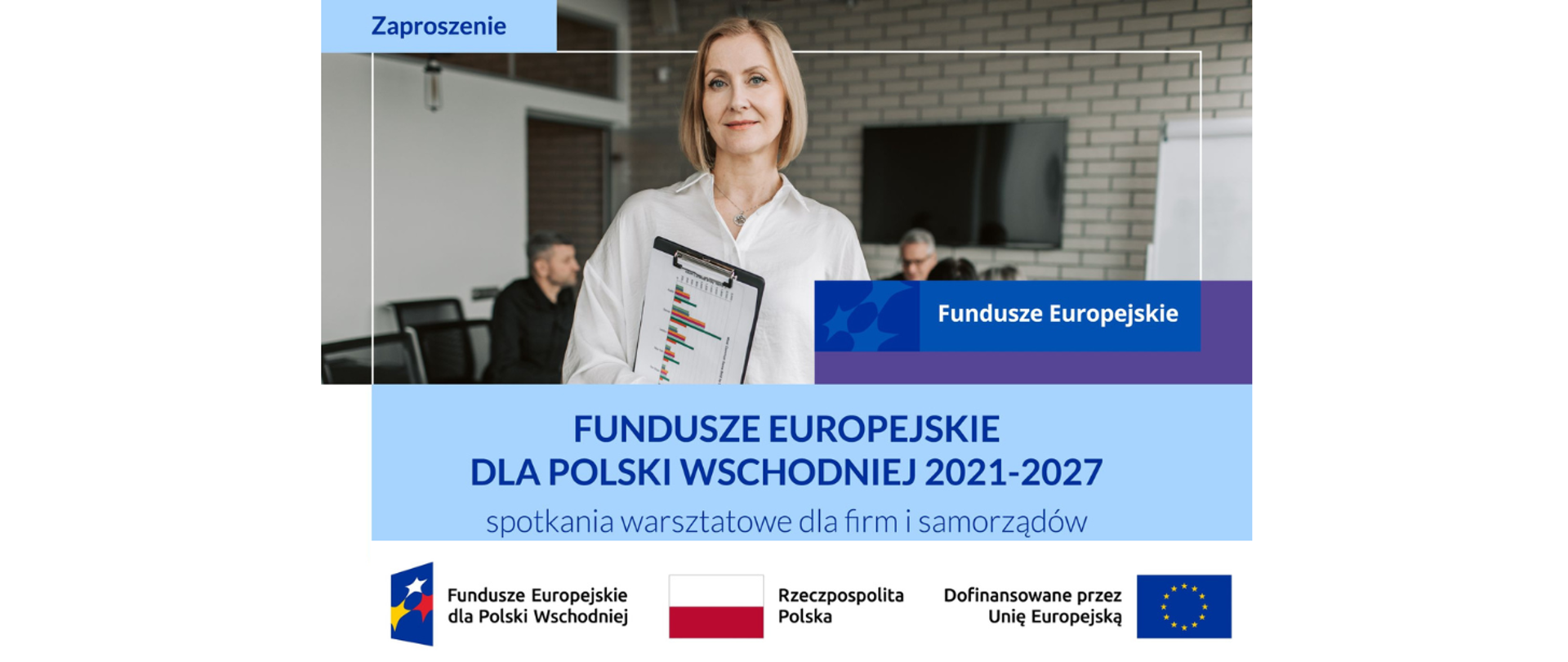 Fundusze Europejskie dla Polski Wschodniej 2021-2027
FEPW