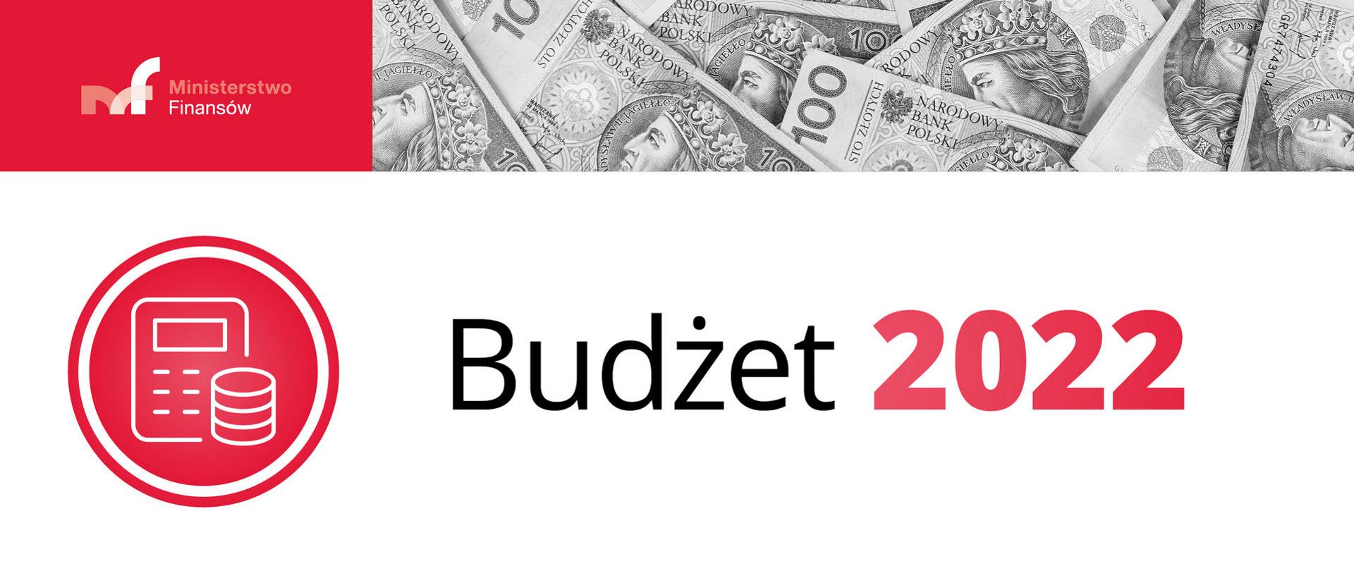 Grafika z logo MF, banknotami i napisem Budżet 2022.