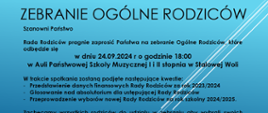 Grafika informująca o zebraniu ogólnym rodziców organizowanym przez Radę Rodziców przy Państwowej Szkole Muzycznej I i II stopnia w Stalowej Woli. Zebranie odbędzie się 24 września 2024 roku o godzinie 18:00 w auli szkoły. Podczas spotkania zostaną poruszone kwestie związane z przedstawieniem danych finansowych Rady Rodziców za rok szkolny 2023/2024, głosowanie nad absolutorium dla ustępującej rady oraz przeprowadzenie wyborów nowej rady na rok szkolny 2024/2025. Rodzice są zachęcani do udziału i wyboru swoich przedstawicieli. Tekst jest umieszczony na niebieskim tle z białymi i jasnoniebieskimi liniami dekoracyjnymi po prawej stronie grafiki.