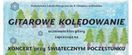 Plakat na kolorowym tle z grafiką mikołaja, choinek oraz szczegółową informacją tekstową dotyczącą koncertu pod tytułem Gitarowe Kolędowanie, które odbędzie się 20 grudnia 2024 w auli PSM w Kłodzku.