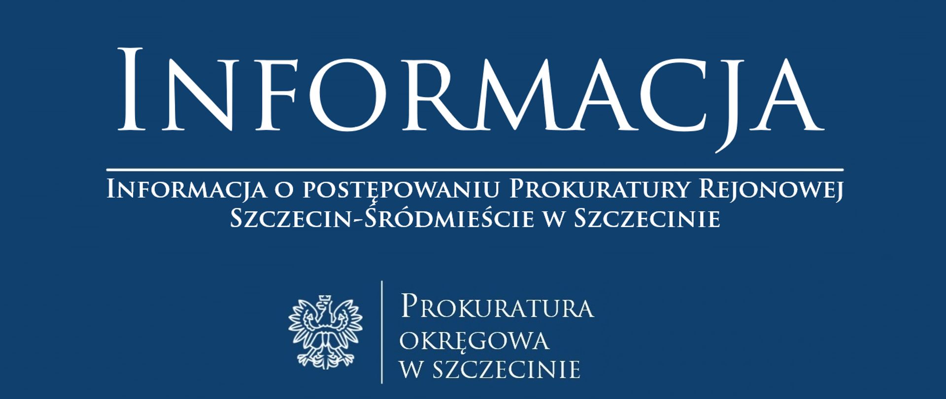 Informacja o postępowaniu Prokuratury Rejonowej Szczecin-Śródmieście w Szczecinie