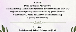 plakat z życzeniami w formie kartki z okazji Dnia Edukacji Narodowej i podpisem dyrektora szkoły, na dole po bokach zielone liście kwiatów