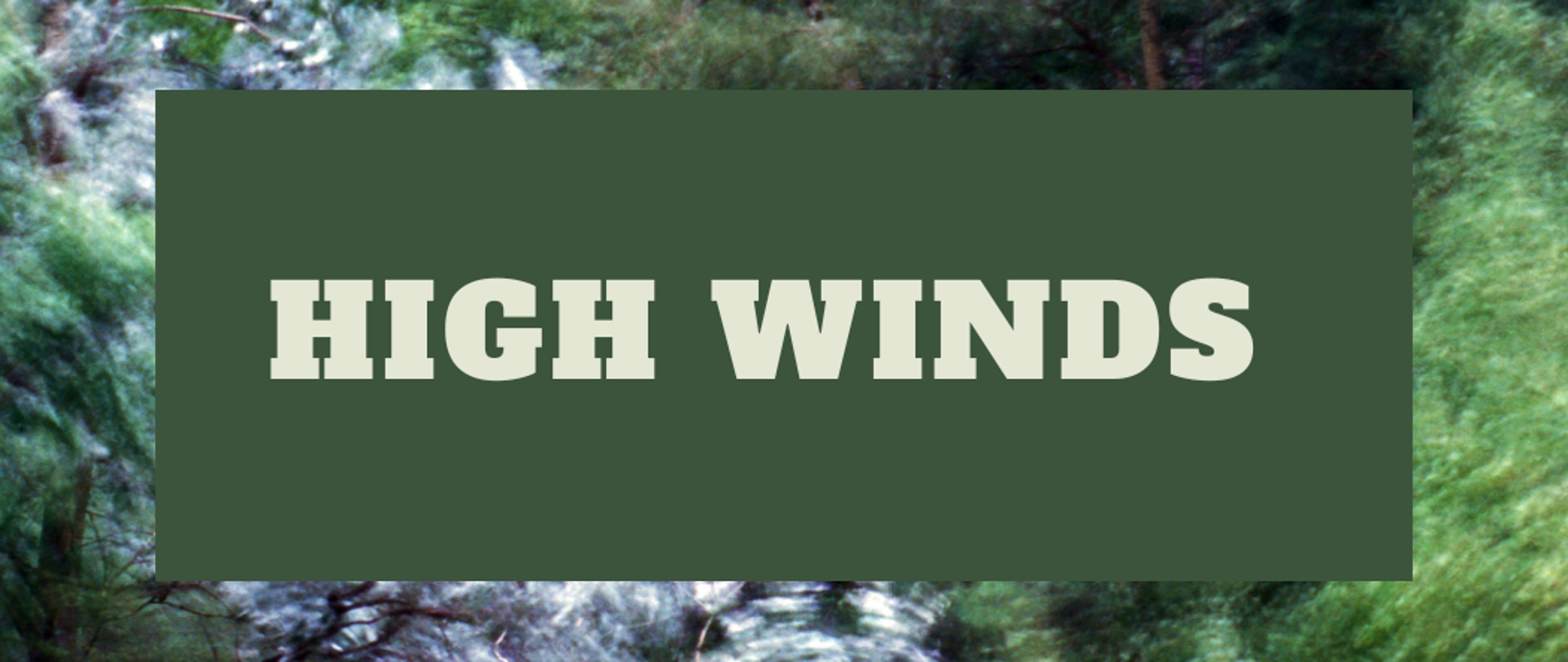 High winds