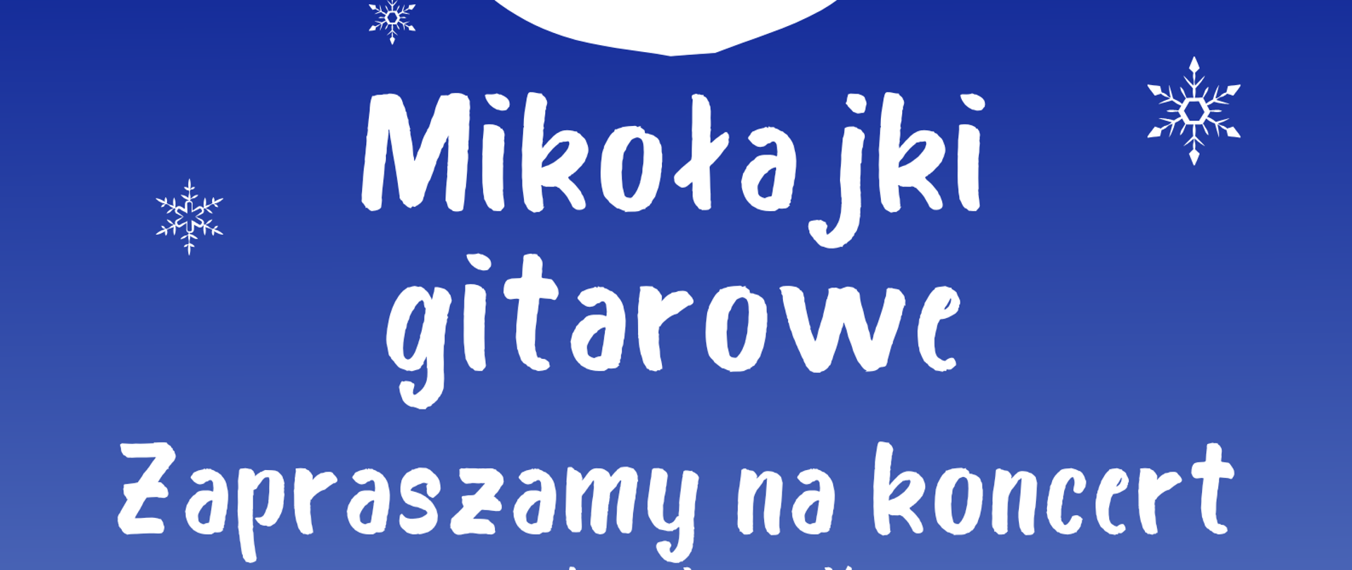 Plakat, w którego górnej części na białym tle umieszczony jest niebieski napis "Państwowa Szkoła Muzyczna I stopnia im. Krzysztofa Komedy w Lubaczowie". Poniżej na niebieskim tle widnieje biały napis "Mikołajki gitarowe, Zapraszamy na koncert w wykonaniu uczniów pana Andrzeja Antonika - 12.12.2024 godz. 16.30 sala kameralna". W dolnej części umieszczone zostały czarne grafiki przedstawiające drzewa, sanie z Mikołajem, renifery oraz gitarę. W lewym dolnym rogu umieszczone zostało logo szkoł.