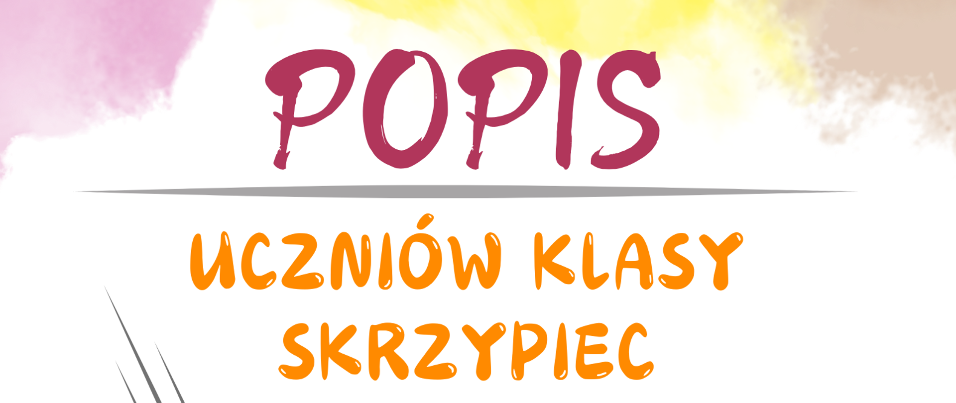 Plakat o kolorowym tle w którego górnej części widnieje bordowo pomarańczowy napis "Państwowa Szkoła Muzyczna I stopnia im. Krzysztofa Komedy w Lubaczowie POPIS UCZNIÓW KLASY SKRZYPIEC". W środkowej części umieszczona została szara grafika przedstawiająca zarysy skrzypiec. W prawym dolnym rogu na granatowym tle widnieje biały napis "20.11.2024 godz. 16:30 Sala kameralna". W lewym dolnym rogu widoczne jest logo szkoły.