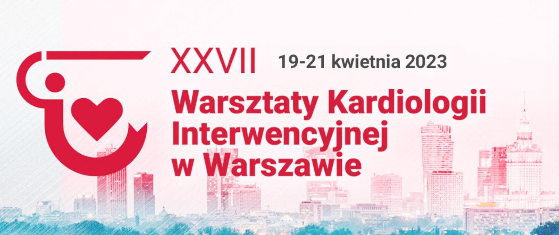 Warsztaty Kardiologii Interwencyjnej w Warszawie