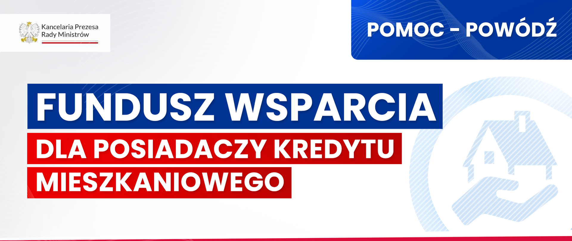 Pomoc powódź - Fundusz wsparcia dla posiadaczy kredytu mieszkaniowego