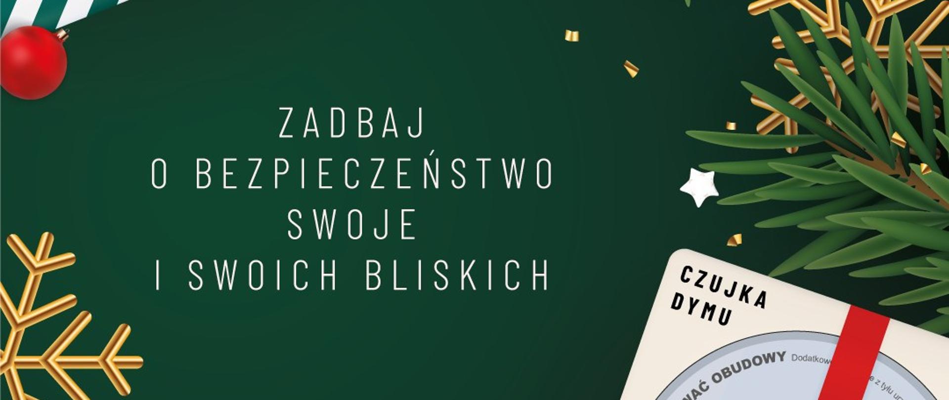 Zadbaj o bezpieczeństwo swoje i swoich bliskich