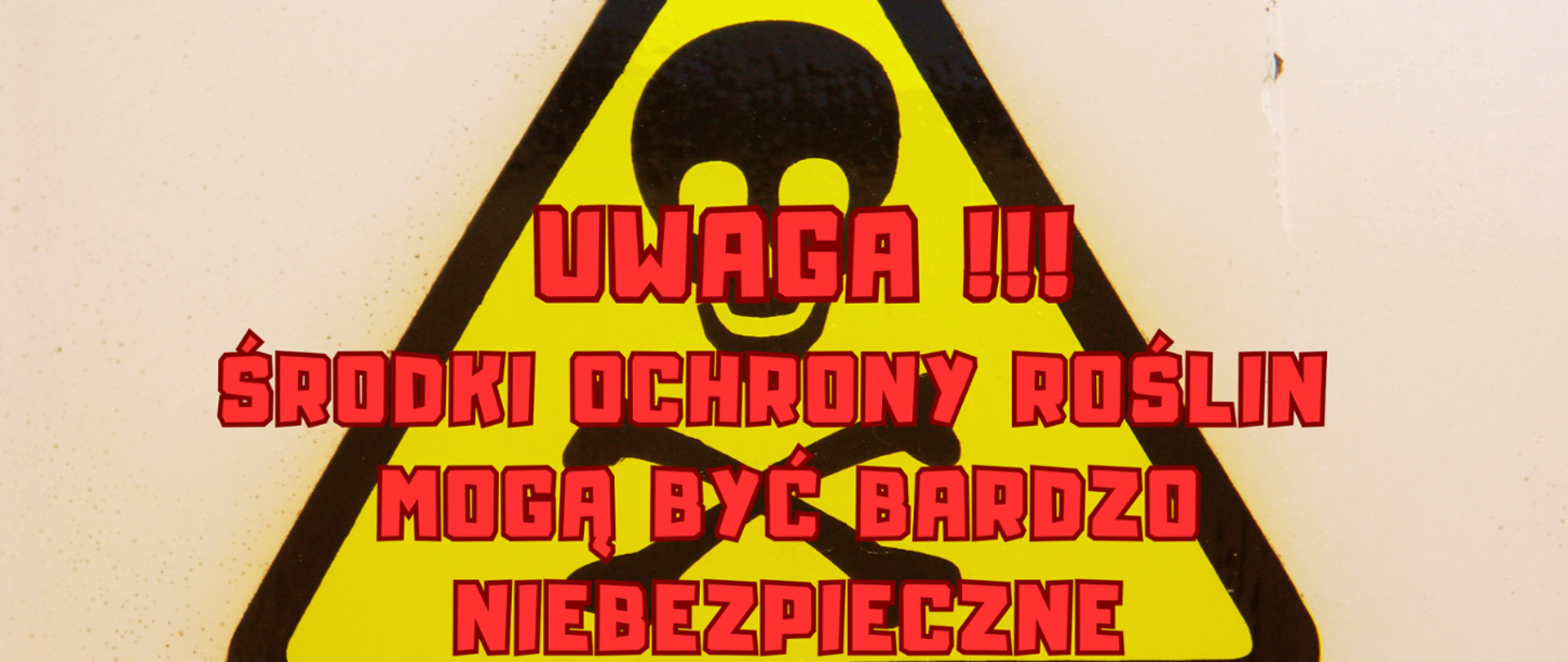 Grafika przedstawiająca znak :"Ostrzeżenie przed niebezpiecznymi środkami ochrony roślin."