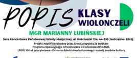 Plakat informacyjny dotyczący popisu klasy wiolonczeli mgr Marianny Lubińskiej odbywającego się w dniu 25.11.2024 o godz. 16.30.