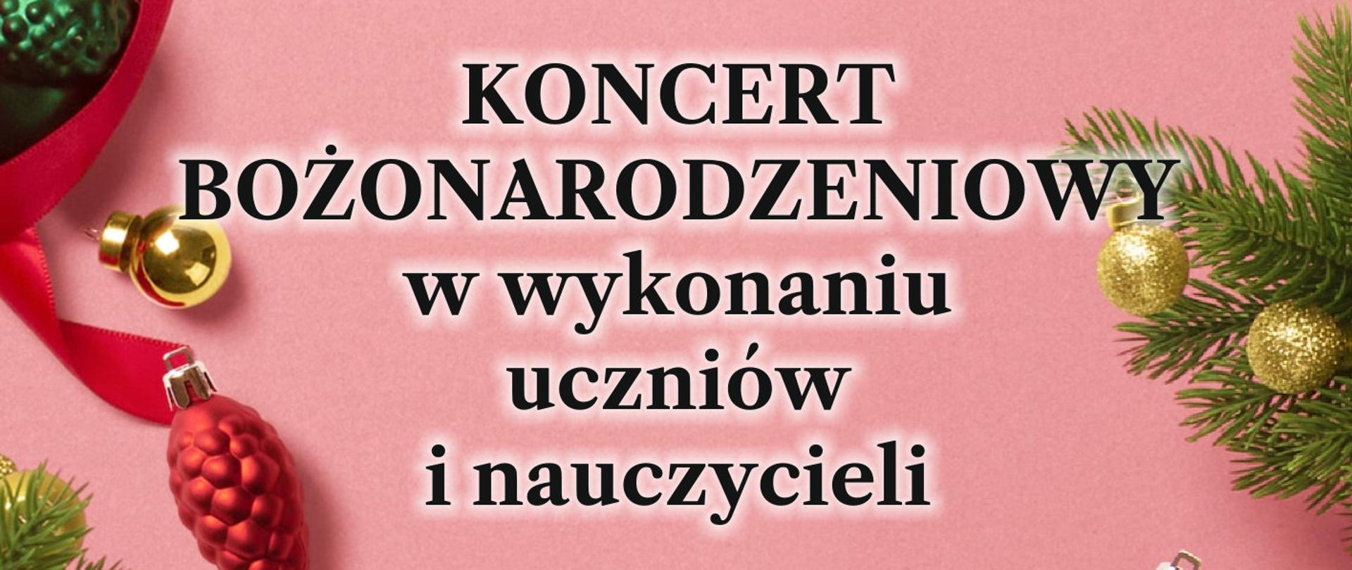 Plakat - na różowym tle , bombki świąteczne, gałązki świerku, napis - Państwowa Szkoła Muzyczna I st. w Kętrzynie - Koncert Bożonarodzeniowy w wykonaniu uczniów i nauczycieli , sala koncertowa 20 grudnia godz. 18.00
