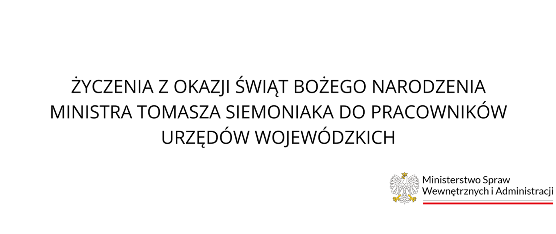 Życzenia Ministra Tomasza Siemoniaka do pracowników urzędów wojewódzkich