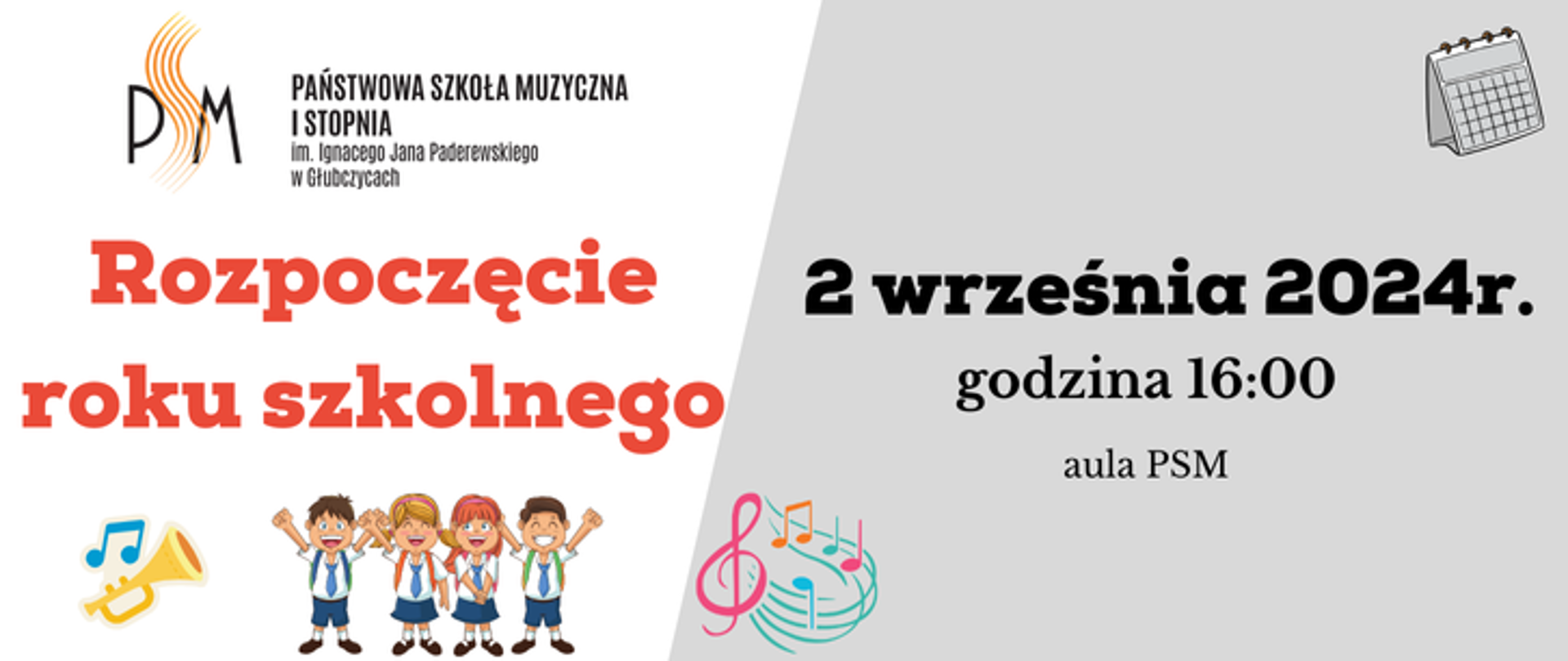 Rozpoczęcie roku szkolnego 2 września 2024 r. godzina 16:00 aula PSM. Baner z logiem szkoły na biało szarym tle.