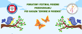 Festiwal Piosenki Przedszkolnej „Zdrowie w Piosence”