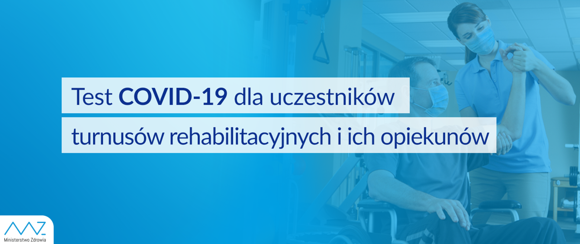 Test Covid-19 dla uczestników turnusów rehabilitacyjnych i ich opiekunów