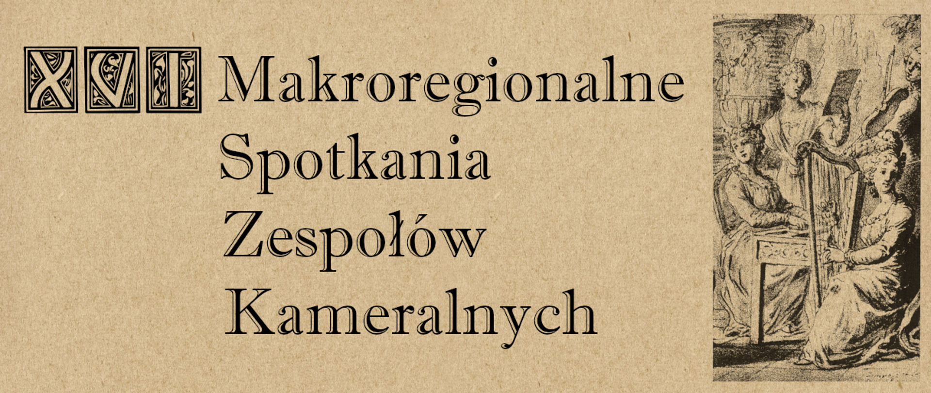 Grafika informująca o XVI Makroregionalnych Spotkaniach Zespołów Kameralnych