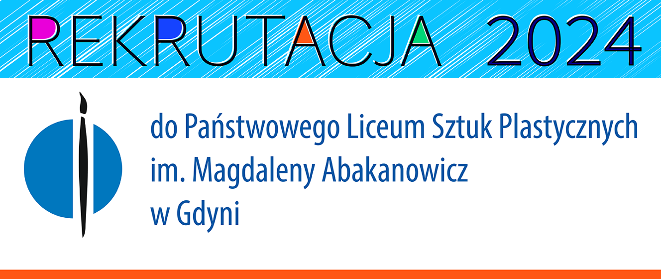 Rekrutacja 2024 Do PLSP Im. M. Abakanowicz W Gdyni - Państwowe Liceum ...