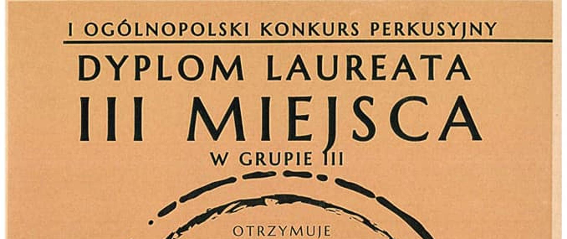 Dyplom z : I Ogólnopolski Konkurs Perkusyjny dla: Dominika Kaczorowskiego za III miejsce w III grupie. Niwiska 26 kwietnia 2023