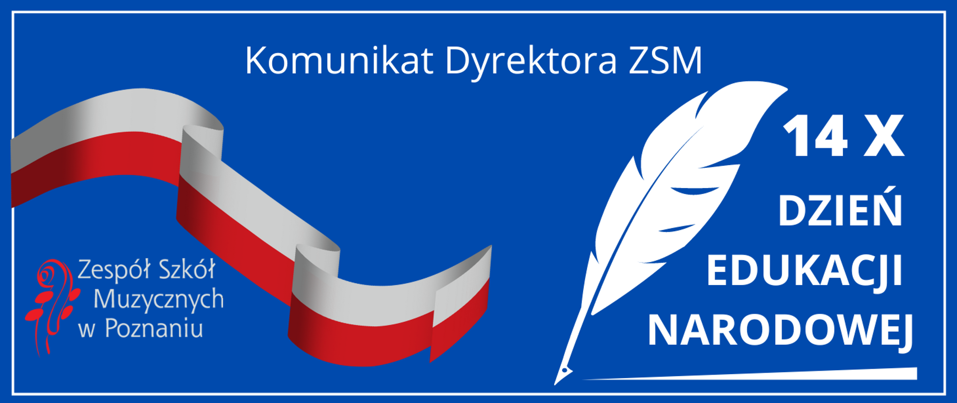 Baner na niebeiskim tle z logo ZSM, flagą Polski, grafiką pióra i napisem 14 X DZIEŃ EDUKACJI NARODOWEJ