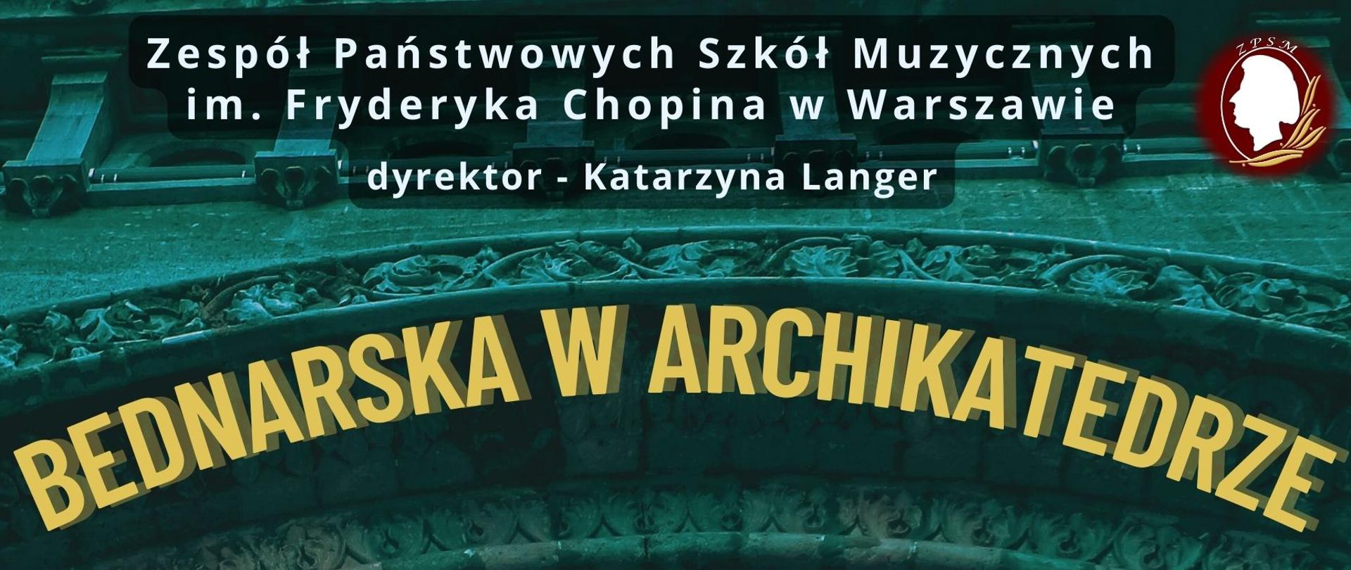 Afisz - Bednarska w Archikatedrze - koncert 21.05.2023 r. godz. 16.00