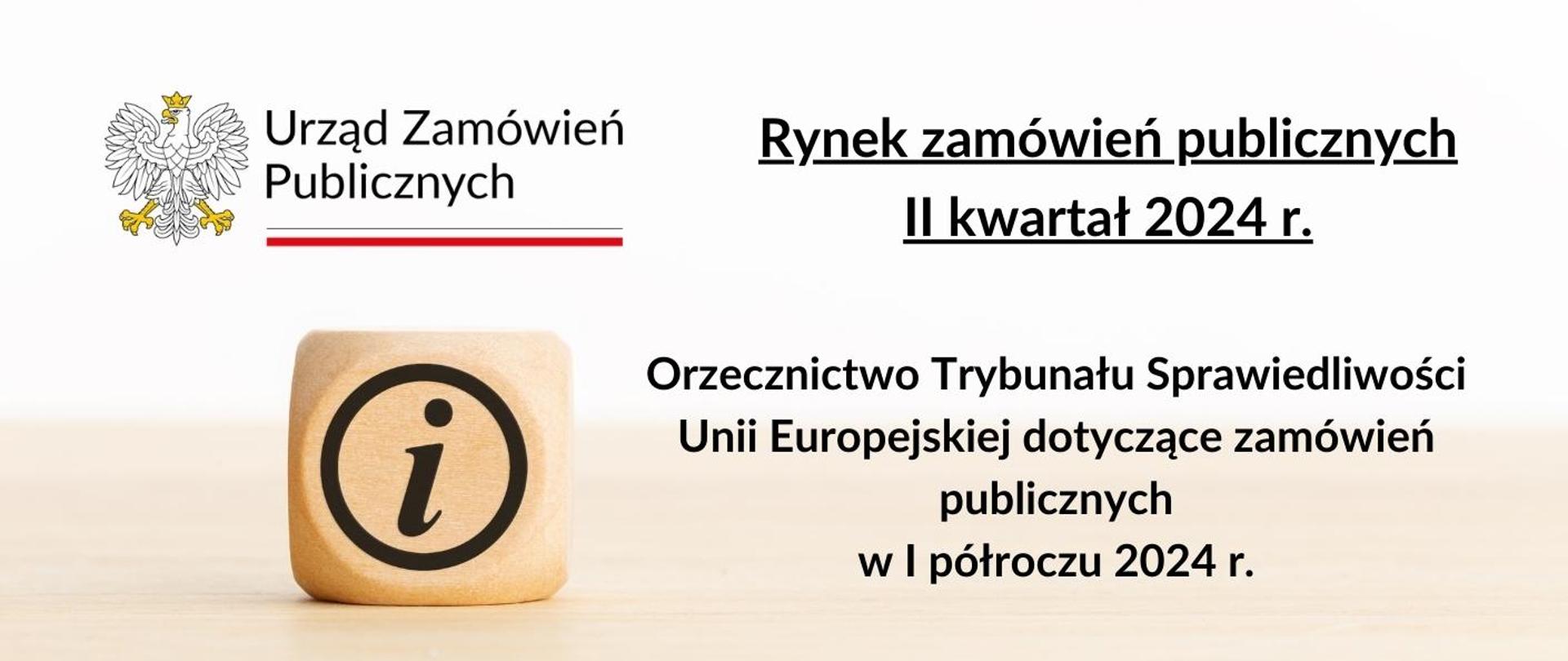 Orzecznictwo TSUE w I półroczu 2024 roku