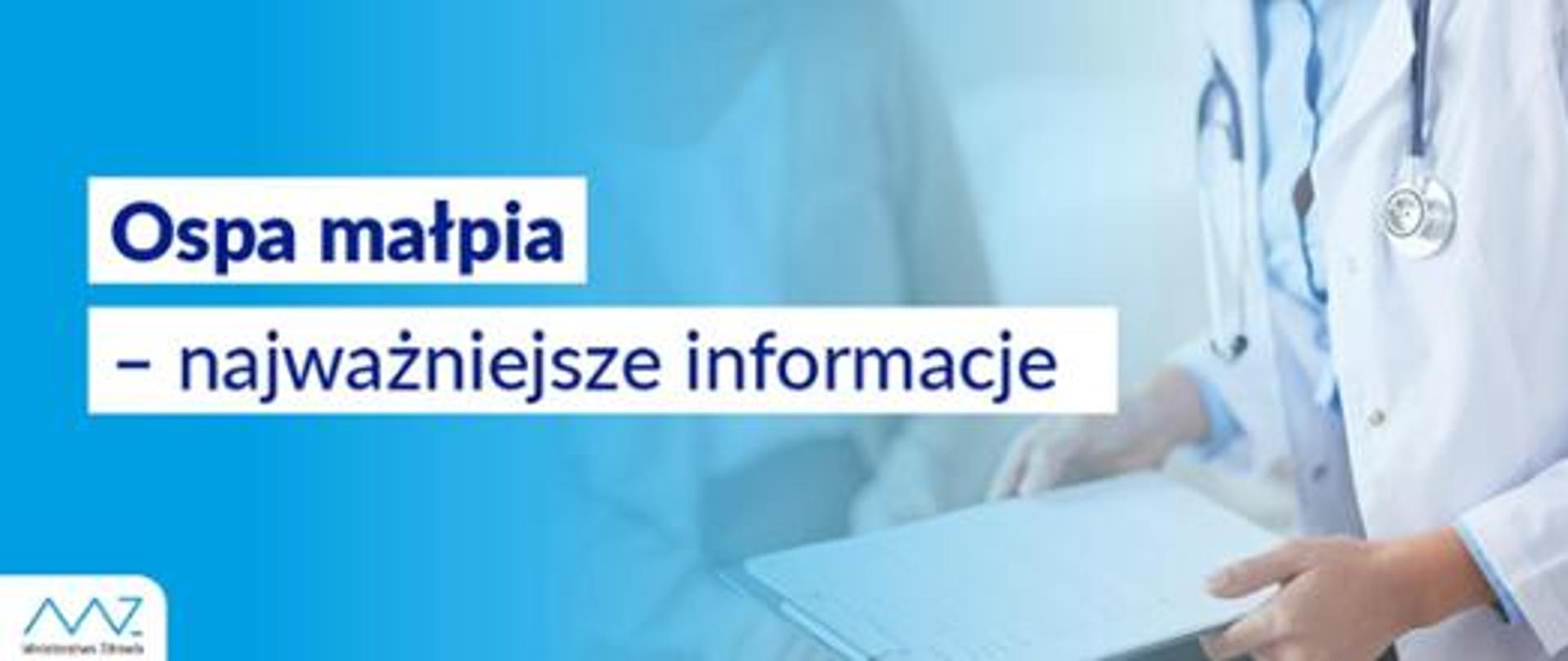 napis ospa małpia - najważniejsze informacje, sylwetka lekarza