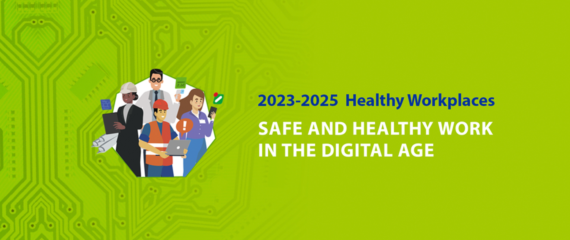 Logo kampanii 2023-2025 Healthy Workplaces (Zdrowe miejsce pracy) Safe and healthy work in the digital age (Bezpieczna i zdrowa praca w epoce cyfrowej)