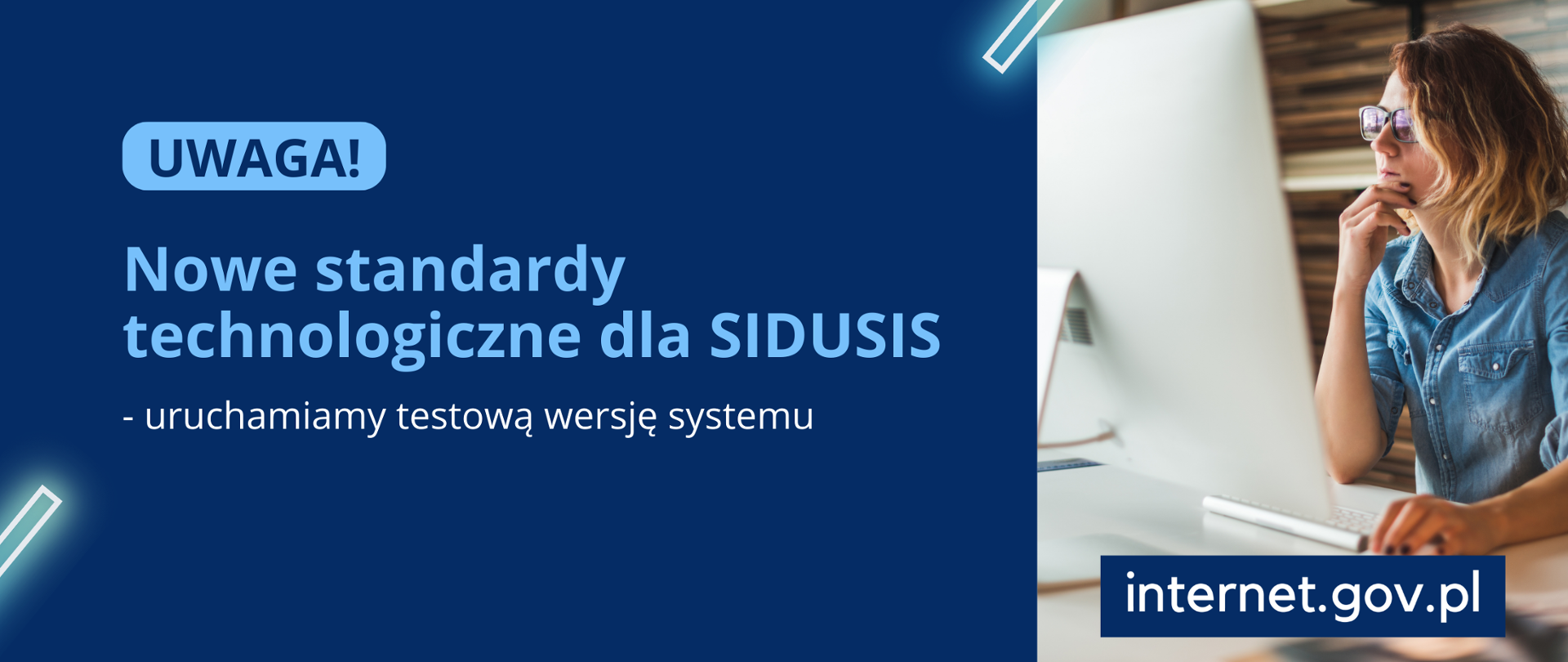 Element graficzny z napisem Nowe standardy technologiczne dla SIDUSIS. Uruchamiamy testową wersję systemu.