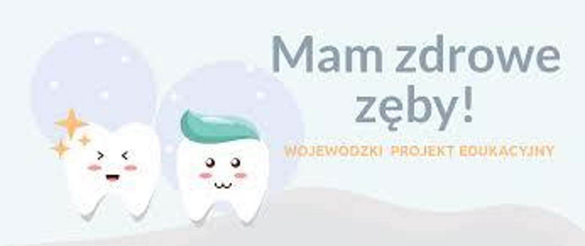 Mam zdrowe zęby