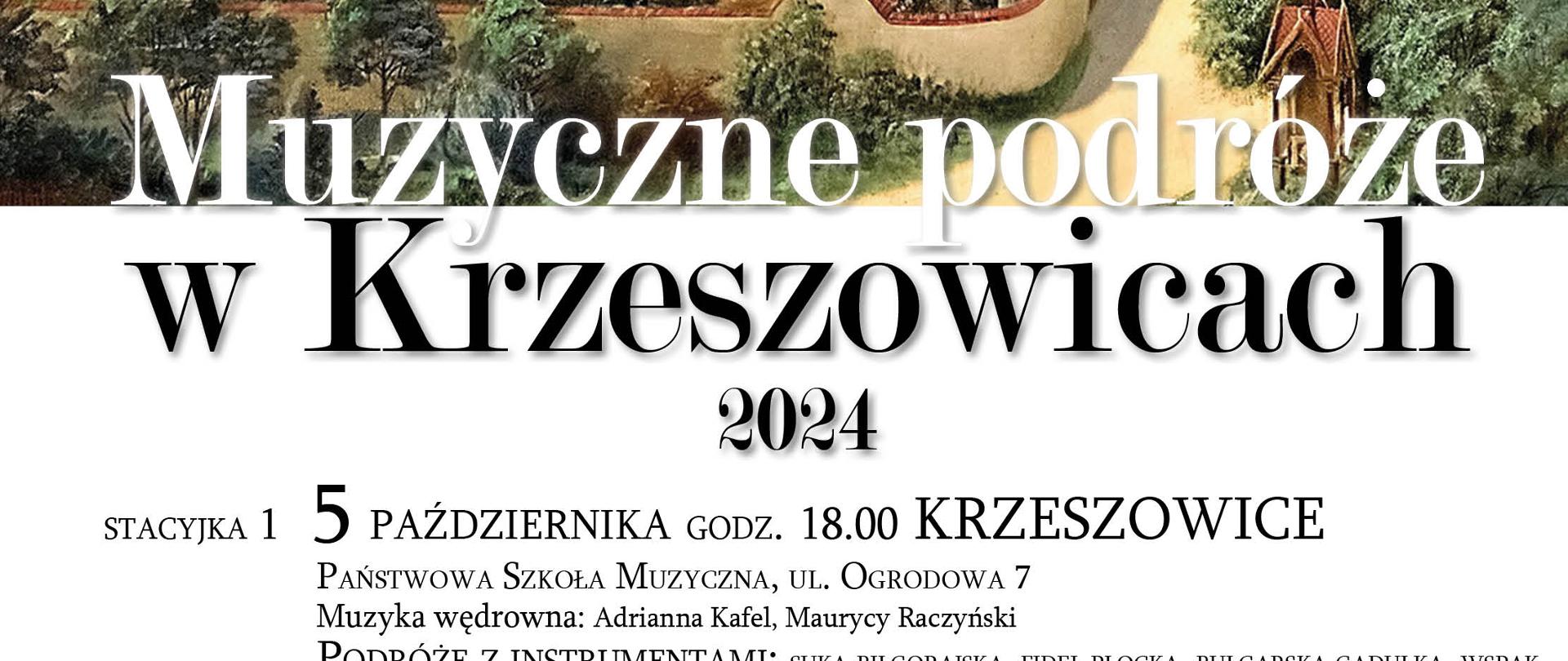 Plakat. Na górze zdjęcie klasztoru w Czernej z lotu ptaka. Niżej napis: Muzyczne Podróże w Krzeszowicach 2024